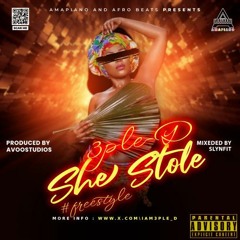 3ple-D - She Stole #freestyle