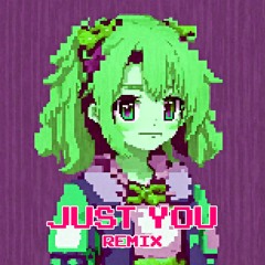 c152 - Just You (Remix)