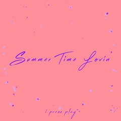 Summer Time Lovin'
