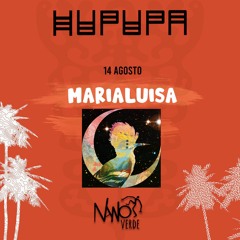 marialuisa - NANO VERDE / Hupupa Showcase - 14.08.22