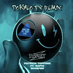 Patrick Topping Feat Raphi - Whisper (Pokyeo FX Remix)