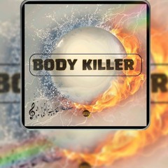 BODY KILLER