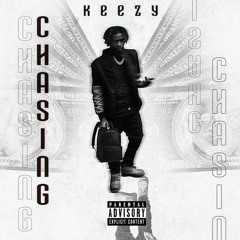 Keezy~chasing