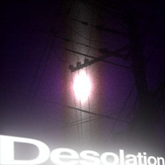 DESOLATION