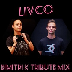 LivCo - Dimitri K. Tribute Mix