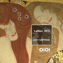 OIR2106 LaBaci, AFO - Just Happens (Chill Out Mix)