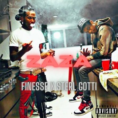 ZaZa - Finesse x Sterl Gotti