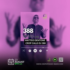 Matteo Dentone - Crop Of Music Radio Ep.37