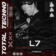 TOTAL TECHNO RESIDENT SESSIONS - L7 [TTRS001]