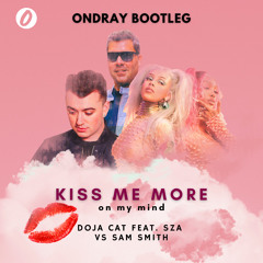Doja Cat Feat. SZA VS Sam Smith - Kiss Me More On My Mind