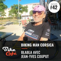 BIKINGMAN Corsica Jean-Yves nous raconte