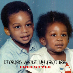 Stories About My Brother Freestyle (A1 MIX)