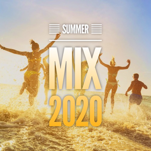 Download Stream Luk Listen To Summer Mix 2020 Happy Summer Hits 2020 Cruel Sommer Hit Mix Verano Drinks Party Tunes Songs Playlist Online For Free On Soundcloud