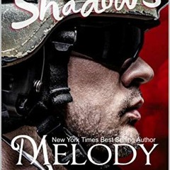 GET KINDLE 💖 Shadows (Book 1) (Anderson Special Ops) by  Melody Anne &  John Henley