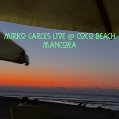 LIVE AT COCO BEACH MANCORA DJ SET