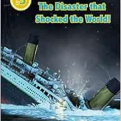 [ACCESS] KINDLE 🎯 DK Readers L3: Titanic: The Disaster That Shocked the World! (DK R