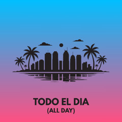 Todo el Dia (All_Day)