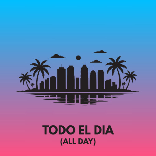 Todo el Dia (All_Day)