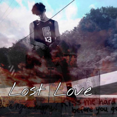 Lost Love (prod. VITALS x Jabari)