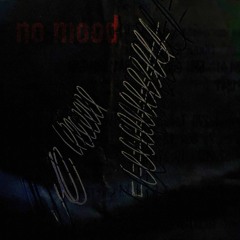 no mood 1