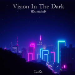 Vision in the Dark (Extended)