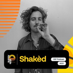 Shakèd - SSF Podcast #001