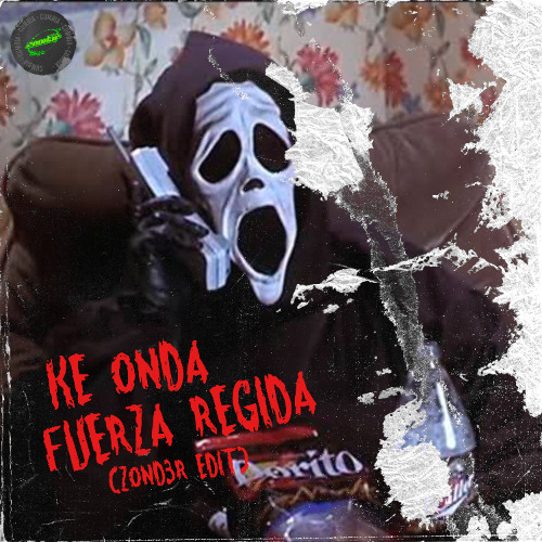 INTRO QUE ONDA - FUERZA REGIDA (ZOND3R EDIT)