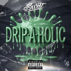 Swift - Drip A Holic (Produced by CashMoneyAP)