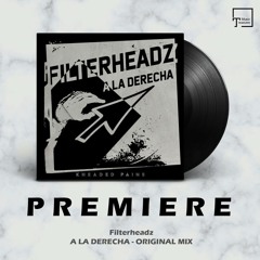 PREMIERE: Filterheadz - a la Derecha (Original Mix) [KNEADED PAINS]