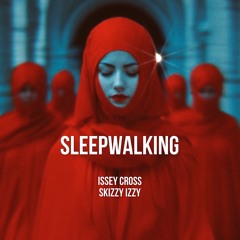 Issey Cross Sleepwalking - slowed dub house remix by skizzi izzy