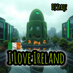 DJ Spaqz - I Love Ireland