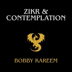 0042 Zikr & Contemplation