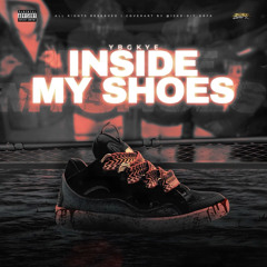 YbgKye -Inside my shoes (ft. Foolycbg, Fullyautoblick, BezLo)