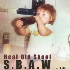 "Preview" S.B.A.W. - Real Oldskool (MintTrax05)