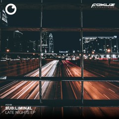 Sub:liminal featuring Bazil Mc - Late Nights