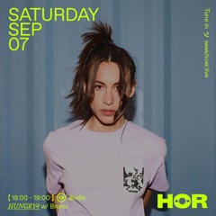 HÖR - BRUNA - HUNGRY4 SHOWCASE