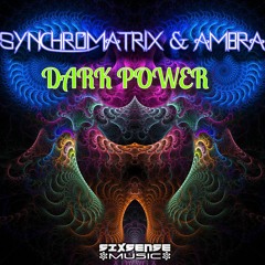Synchromatrix & Ambra - Dark Power