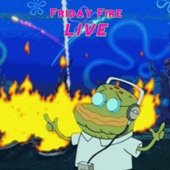 Friday Fire LIVE - Episode 3 (HOUSE/HIP-HOP/POP SUMMER PARTY MIX)