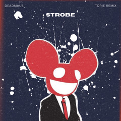 Deadmau5 - Strobe (TORIE Remix) With Ellie Goulding