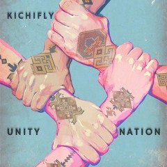 Kichifly - Unity Nation (Radio Edit)