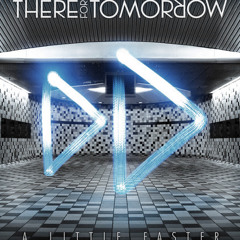 There For Tomorrow - A Little Faster (Instrumental)