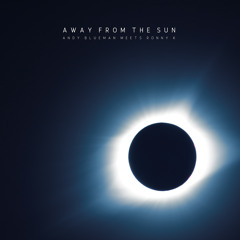 Andy Blueman meets Ronny K. - Away From The Sun Sample