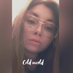 Cold World