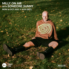 Milly On Air w/ Someone Sunny - SWU FM Guest Mix