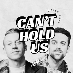Can't Hold Us (Santeo Edit)
