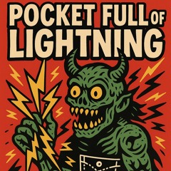 pocket full of lightning  - created with suno AI