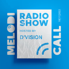 D'Vision Presents Melodicall Session @ Polish Radio London 18.11.2022