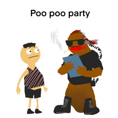 Poo poo party