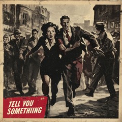 tell u something