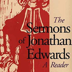 Access KINDLE 📙 The Sermons of Jonathan Edwards: A Reader by  Jonathan Edwards,Wilso